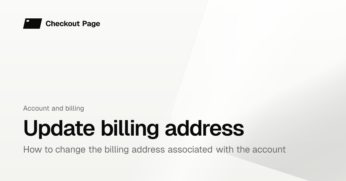 Update billing address | Checkout Page Knowledge base