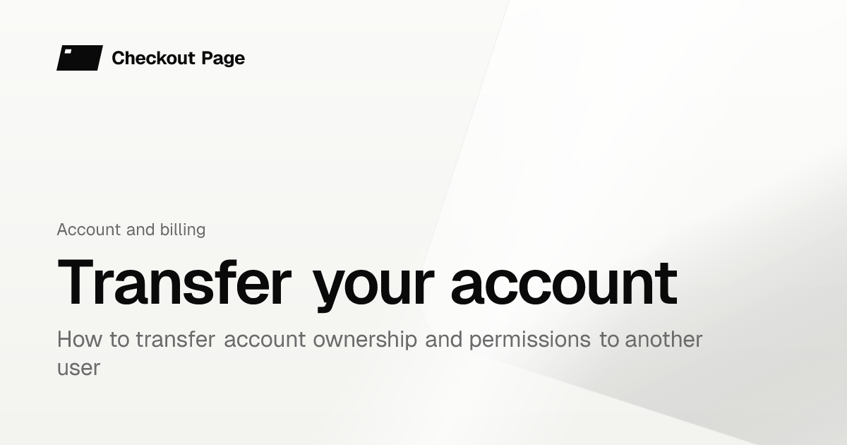 Transfer your account | Checkout Page Knowledge base
