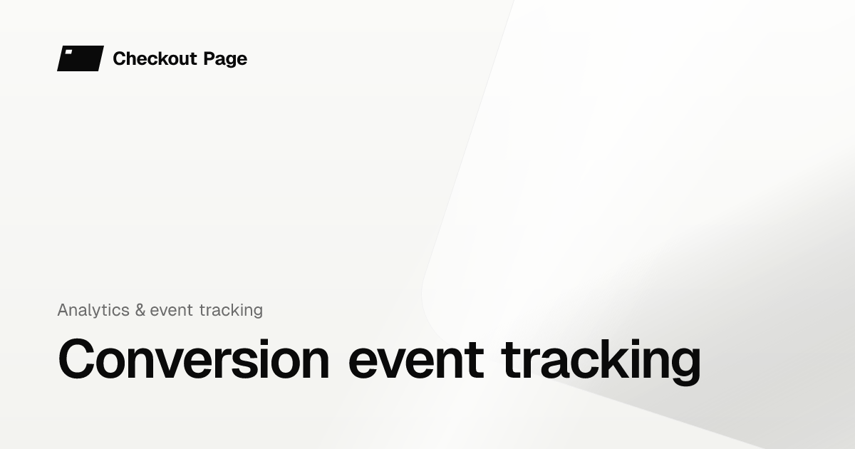 Conversion event tracking | Checkout Page Knowledge base