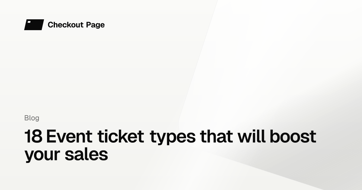 18 Event ticket types that will boost your sales