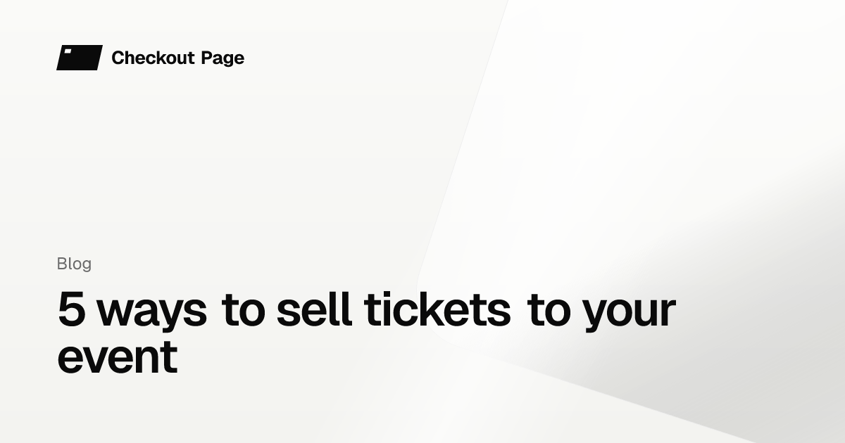 5 ways to sell tickets to your event