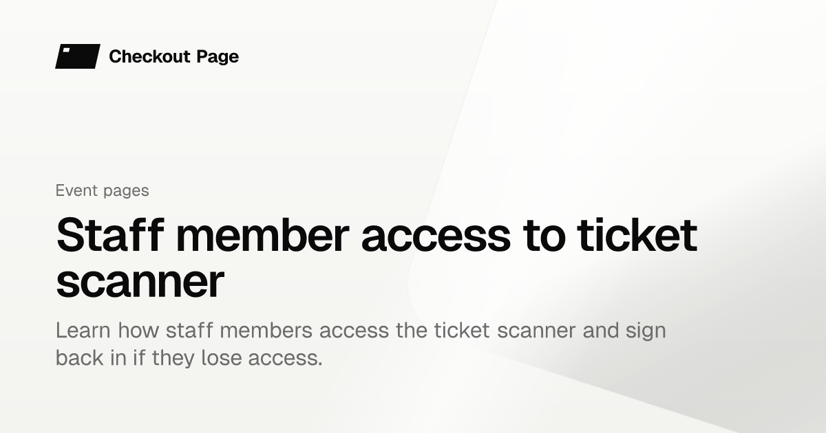 Staff member access to ticket scanner | Checkout Page Knowledge base