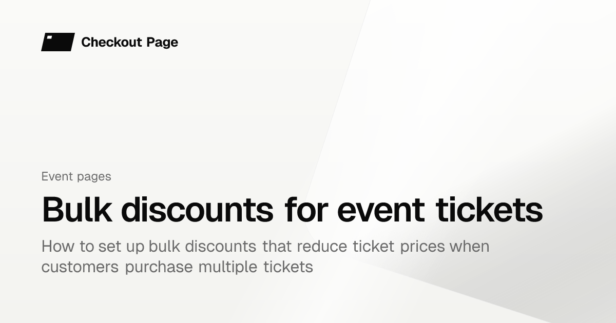 Bulk discounts for event tickets | Checkout Page Knowledge base
