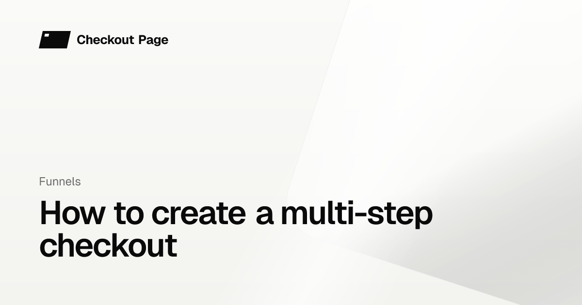 How to create a multi-step checkout | Checkout Page Knowledge base