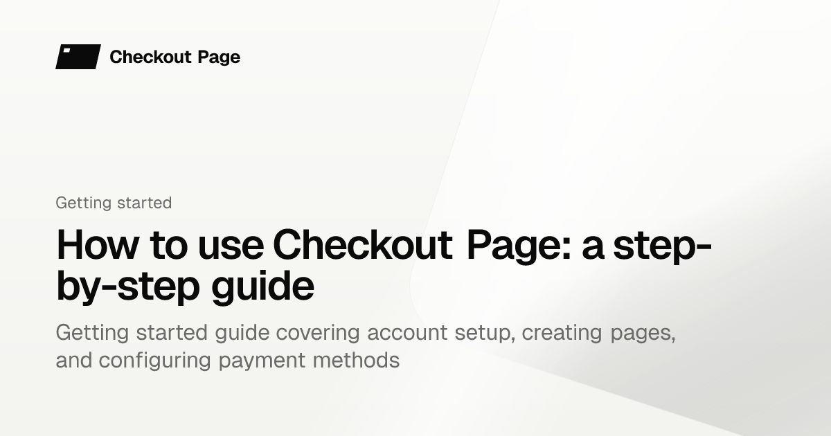 How to use Checkout Page: a step-by-step guide | Checkout Page ...