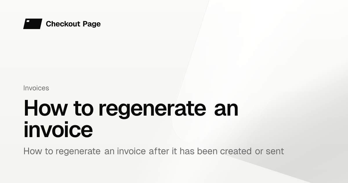How to regenerate an invoice | Checkout Page Knowledge base