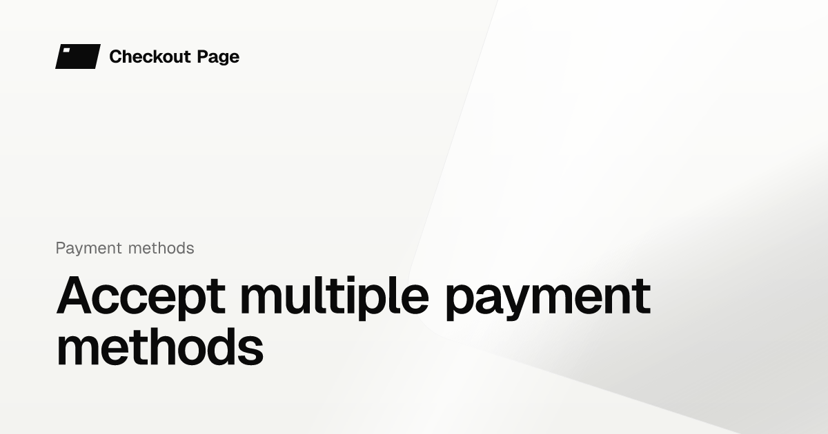 Accept multiple payment methods | Checkout Page Knowledge base