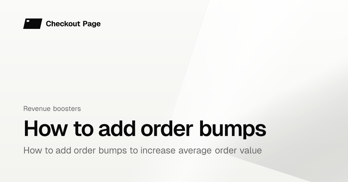 How to add order bumps | Checkout Page Knowledge base