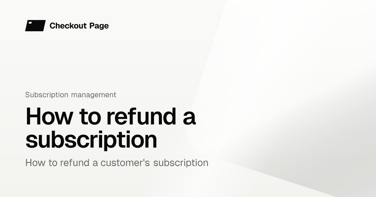 How to refund a subscription | Checkout Page Knowledge base