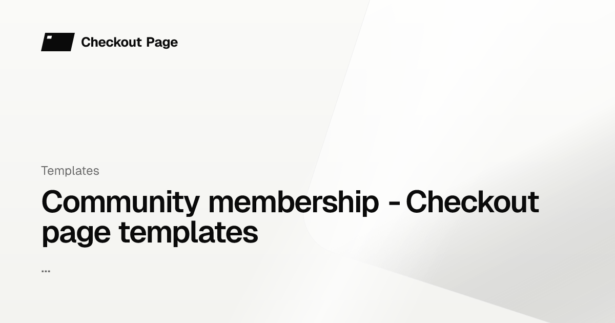 Community membership - Checkout page templates - Checkout Page