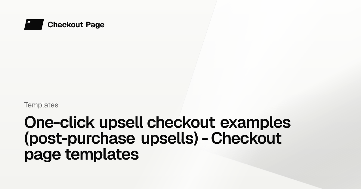 One-click upsell checkout examples (post-purchase upsells) - Checkout ...