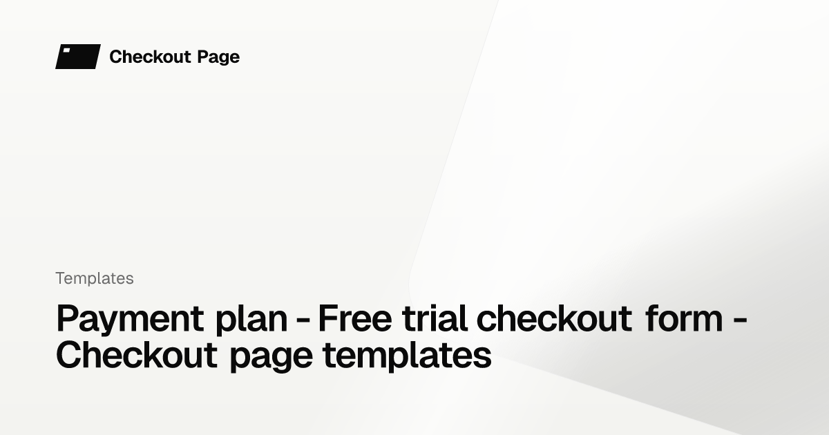 Payment plan - Free trial checkout form - Checkout page templates ...